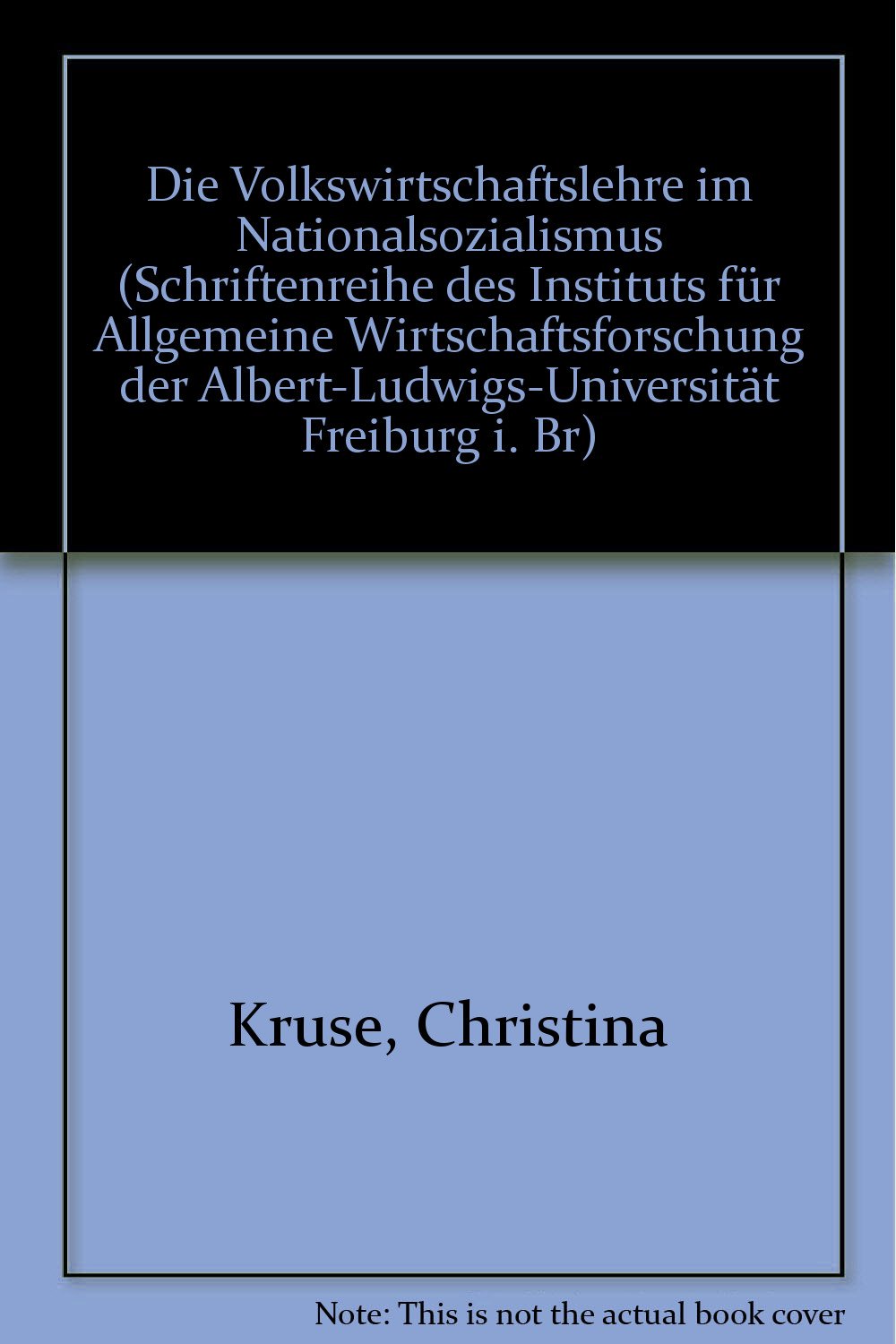 Die Volkswirtschaftslehre im Nationalsozialismus Law