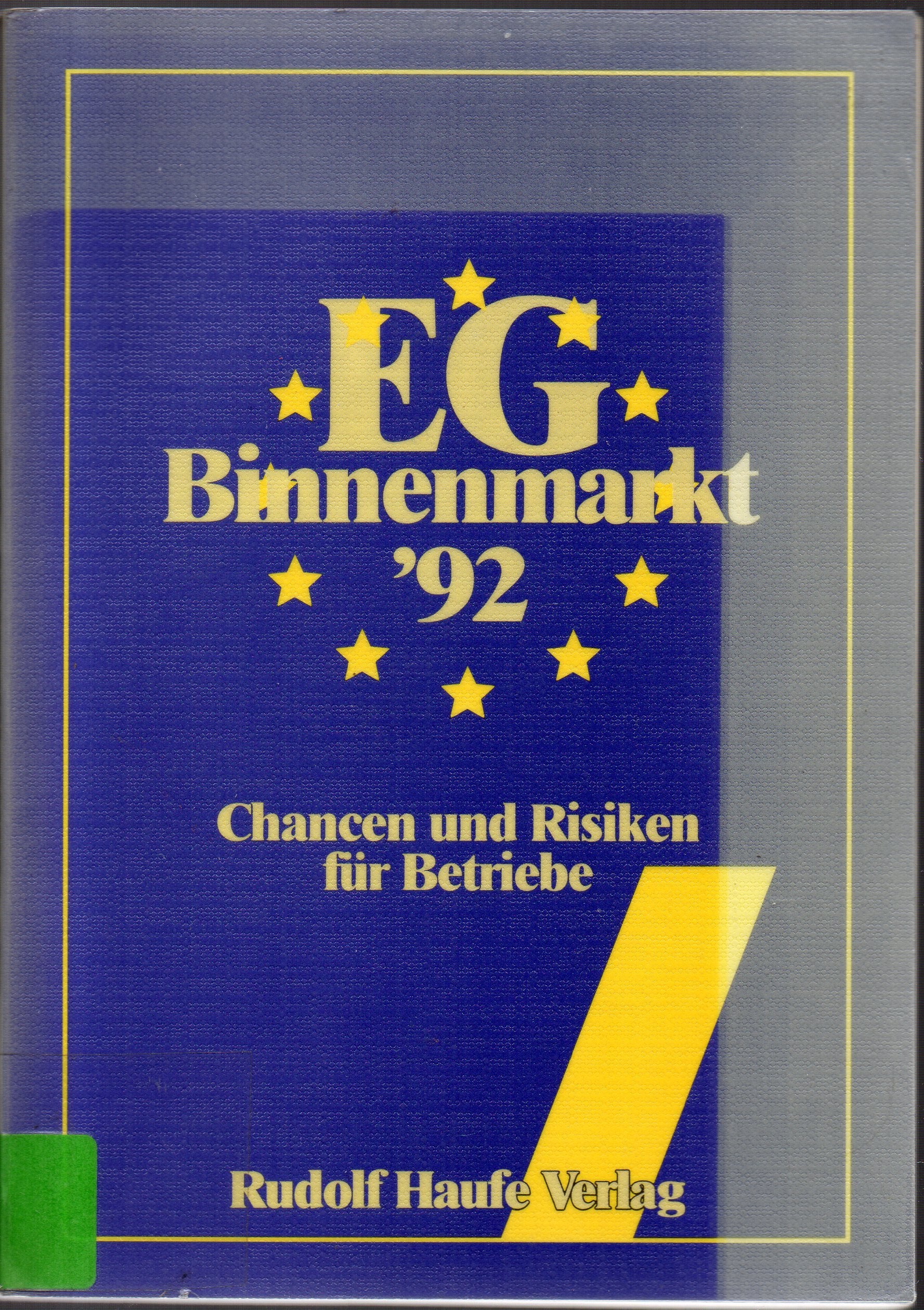 EG-Binnenmarkt '92. Chancen und Risiken für Betriebe Books