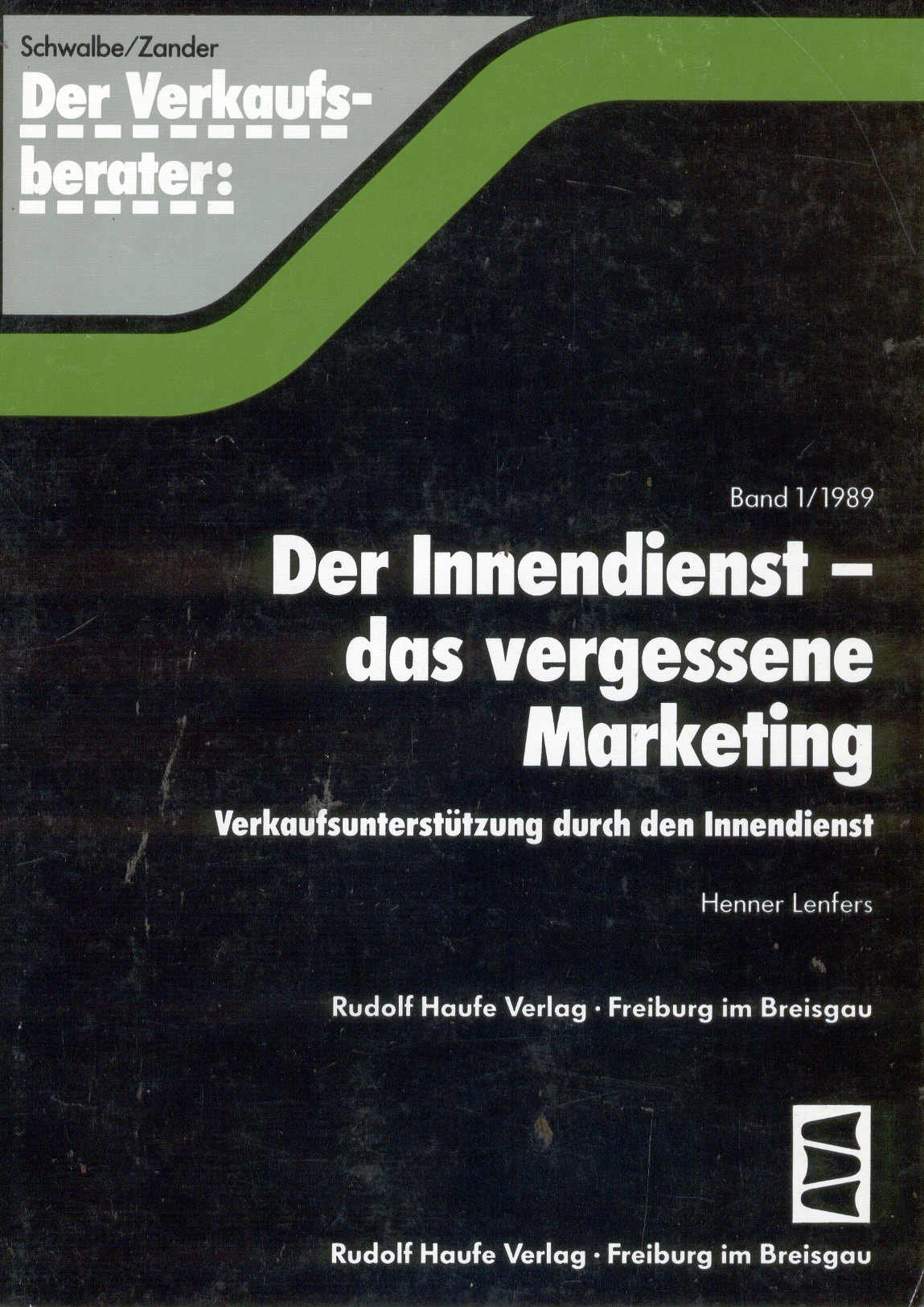 Der Innendienst - das vergessene Marketing. Verkaufsunterstützung durch den Innendienst Business, Finance & Career