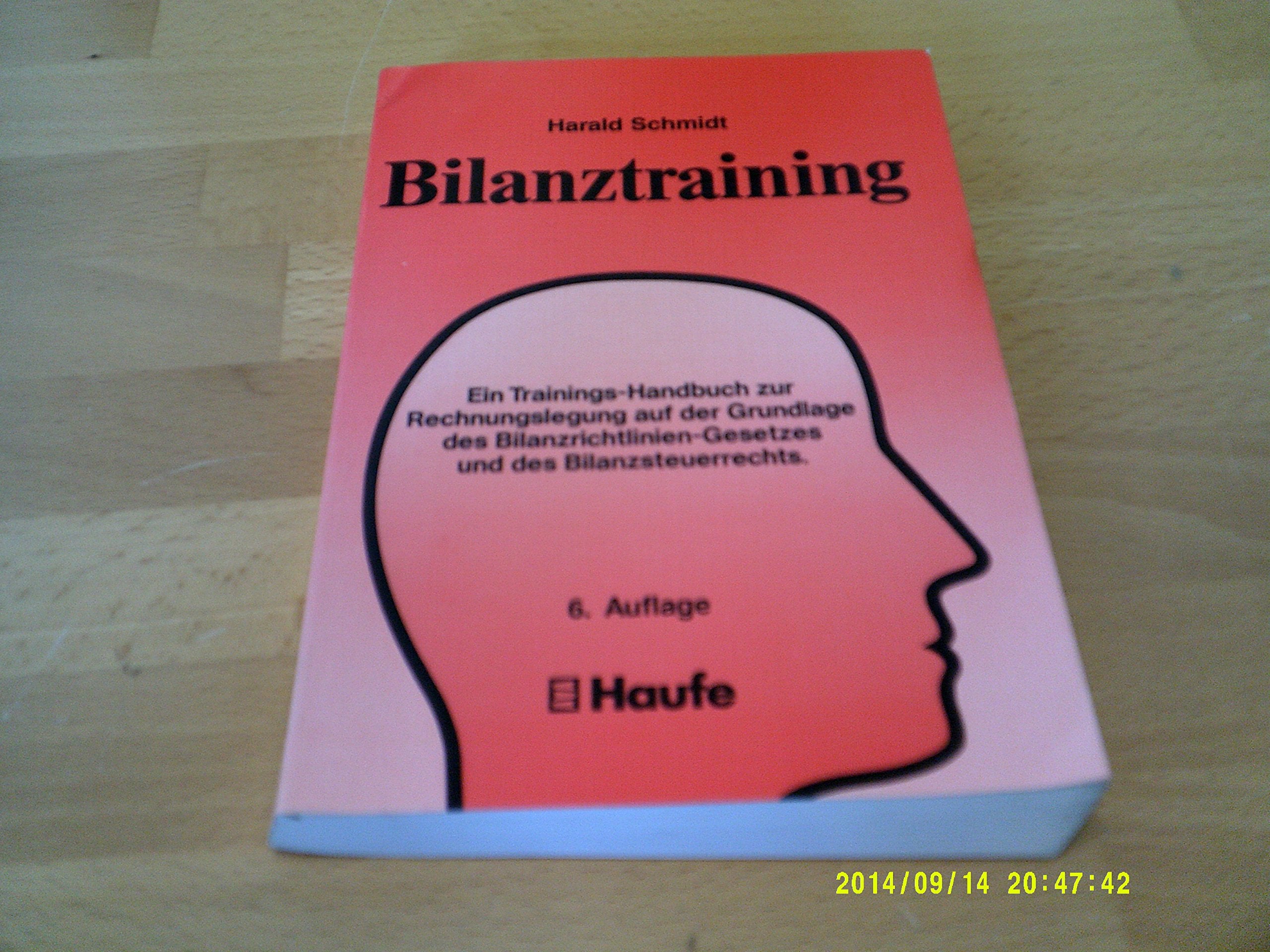 Bilanztraining: Ein Trainings-Handbuch zur Rechnungslegung auf der Grundlage des Bilanzrichtlinien-Gesetzes und des Bilanzsteuerrechts Law