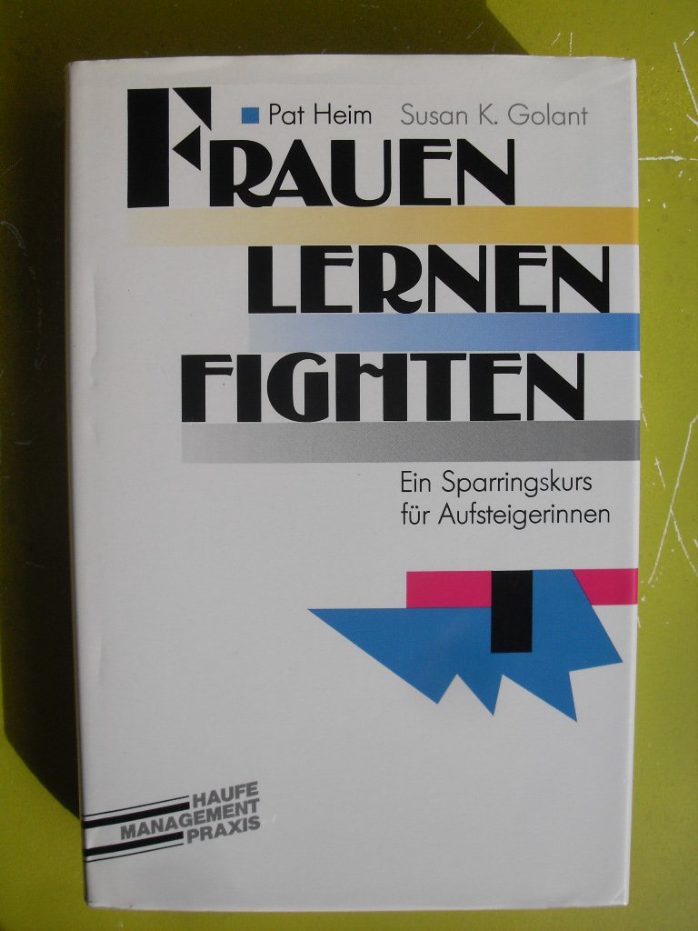 Frauen lernen fighten: ein Sparringskurs für Aufsteigerinnen Business, Finance & Career