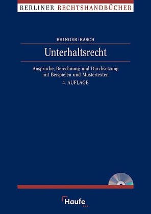Kindes-, Trennungs- und Geschiedenenunterhalt. Ansprüche, Berechnung und Durchsetzung Law