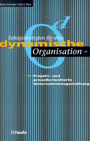 Erfolgsstrategien für eine dynamische Organisation Business, Finance & Career