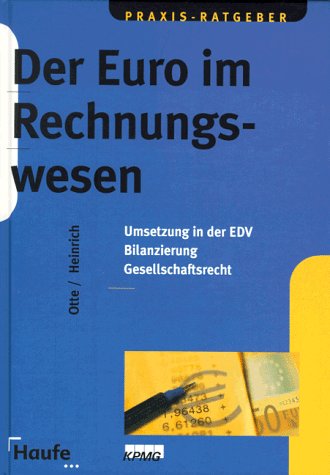 Der Euro im Rechnungswesen. Umsetzung in der EDV. Bilanzierung. Gesellschaftsrecht Law