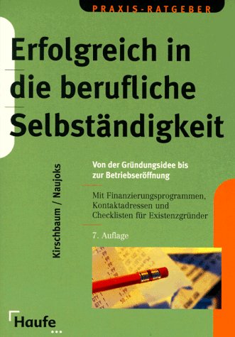 Erfolgreich in die berufliche Selbständigkeit Business, Finance & Career Books