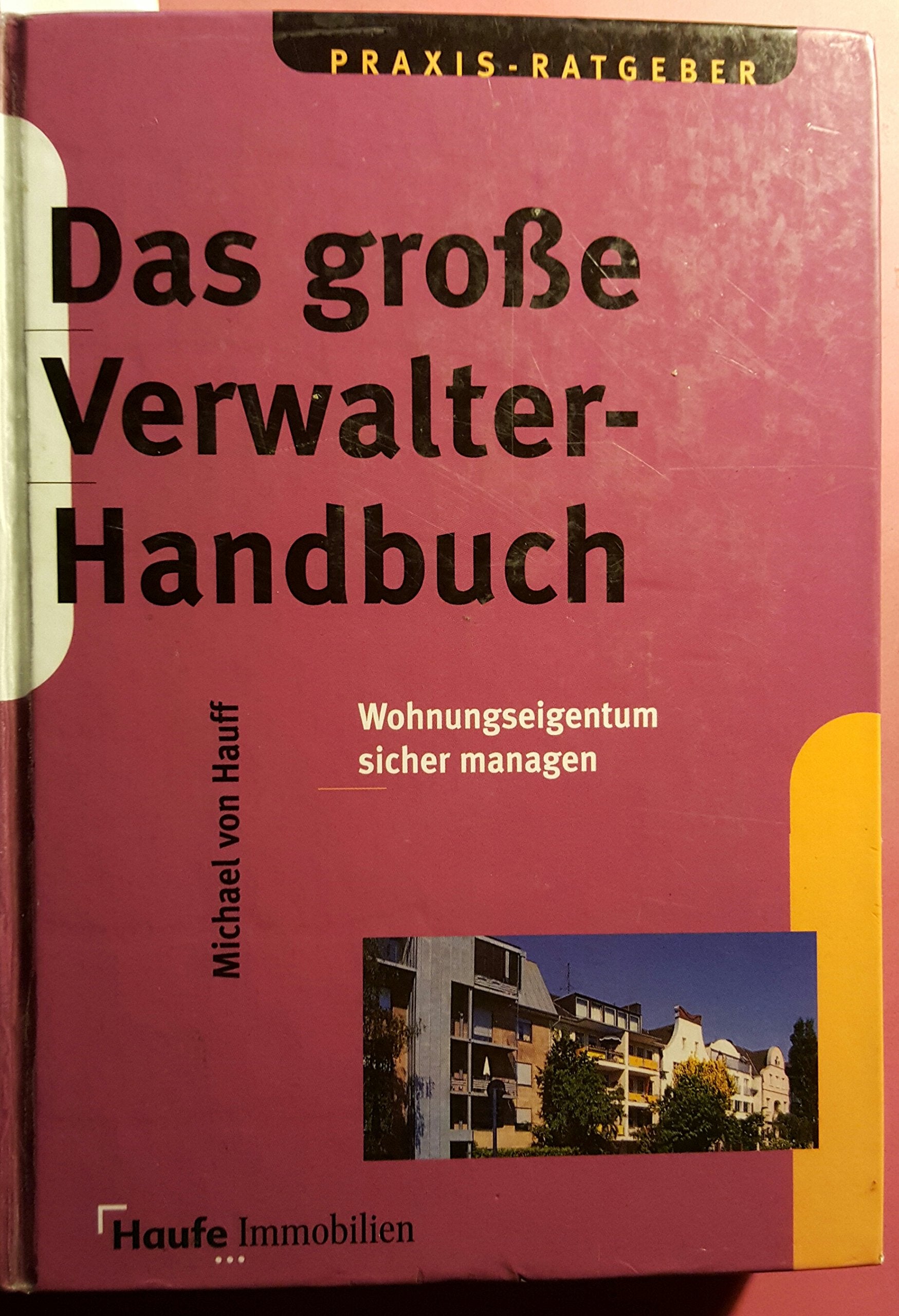 Product Image: Das große Verwalterhandbuch. Wohneigentum sicher managen