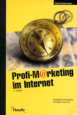 Profi-Marketing im Internet Business, Finance & Career