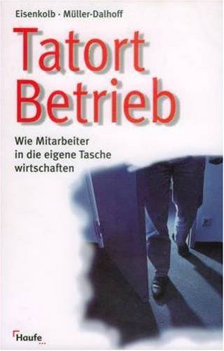 Tatort Betrieb Business, Finance & Career