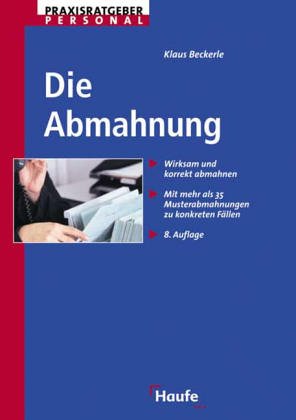 Die Abmahnung. Vorstufe der Kündigung in der betrieblichen Praxis Legal advice