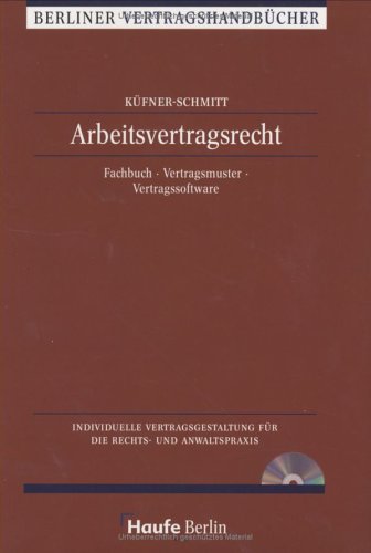 Arbeitsvertragsrecht. Individuelle Vertragsgestaltung für die Rechts- und Anwaltspraxis. Fachbuch, Vertragsmuster, Vertragssoftware Law