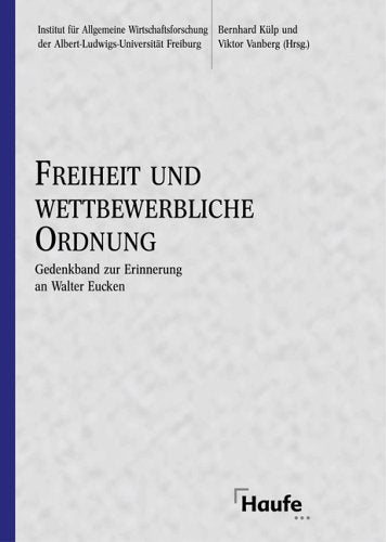 Freiheit und wettbewerbliche Ordnung book