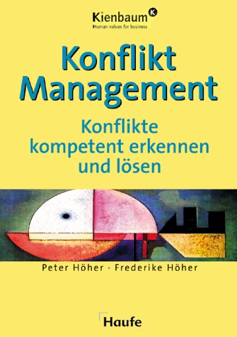 Konfliktmanagement. Konflikte kompetent erkennen und lösen Business, Finance & Career