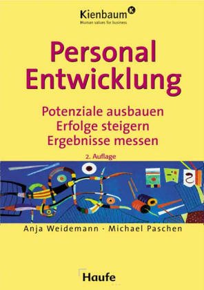 Personalentwicklung. Potenziale ausbauen, Erfolge steigern, Ergebnisse messen Business, Finance & Career