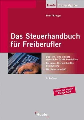Das Steuerhandbuch für Freiberufler: Endlich Klarheit für Selbständige, Freiberufler und alle, die es werden wollen Law