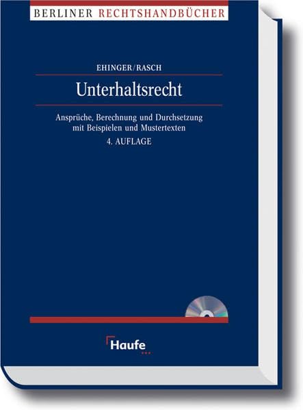 Unterhaltsrecht: Ansprüche, Berechnung und Durchsetzung mit Beispielen und Mustertexten. Law