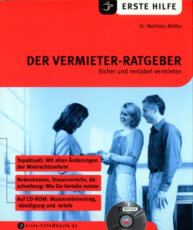 Erste Hilfe. Der Vermieter- Ratgeber. Sicher und rentabel vermieten Business, Finance & Career