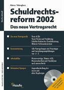 Schuldrechtsreform 2002. Das neue Vertragsrecht. m. CD-ROM Law