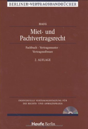 Miet- und Pachtvertragsrecht. Individuelle Vertragsgestaltung für die Rechts- und Anwaltspraxis. Fachbuch, Vertragsmuster, Vertragssoftware Law