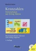 Kennzahlen. Unternehmen mit Erfolg führen. Das Entscheidende erkennen und richtig reagieren Business, Finance & Career