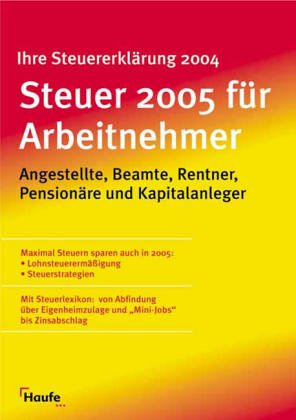 Steuer 2003, Für Arbeitnehmer, Beamte, Rentner, Pensionäre und Kapitalanleger Business, Finance & Career