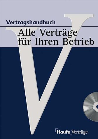 Vertragshandbuch. Alle Verträge für Ihren Betrieb Law