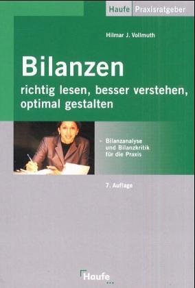 Bilanzen richtig lesen, besser verstehen, optimal gestalten. Bilanzanalyse und Bilanzkritik für die Praxis. Law