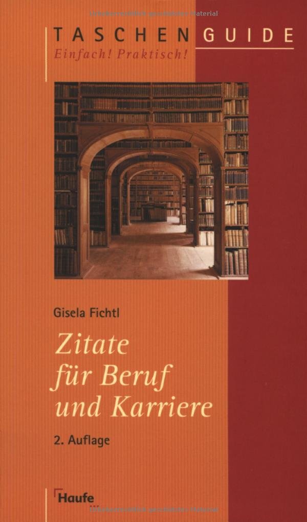 Zitate für Beruf und Karriere (Taschenguide) Business, Finance & Career