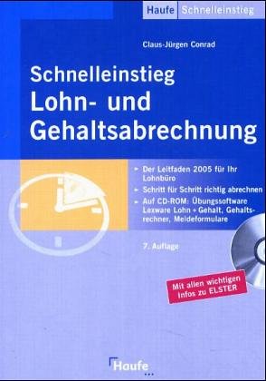 Schnelleinstieg in die Lohn- und Gehaltsabrechnung: Der Leitfaden 2003 für Ihr Lohnbüro Law