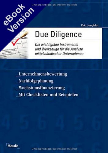 Due Diligence. Die wichtigsten Instrumente und Werkzeuge für die Analyse mittelständischer Unternehmen. Business, Finance & Career