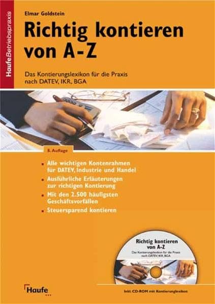 Richtig kontieren von A-Z: Das Kontierungslexikon für die Praxis nach DATEV, IKR; BGA Law