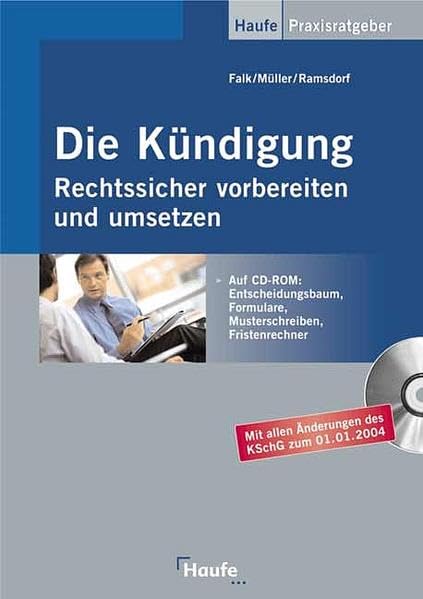 Die Kündigung - Rechtssicher vorbereiten und umsetzen (Haufe Praxis-Ratgeber) Law