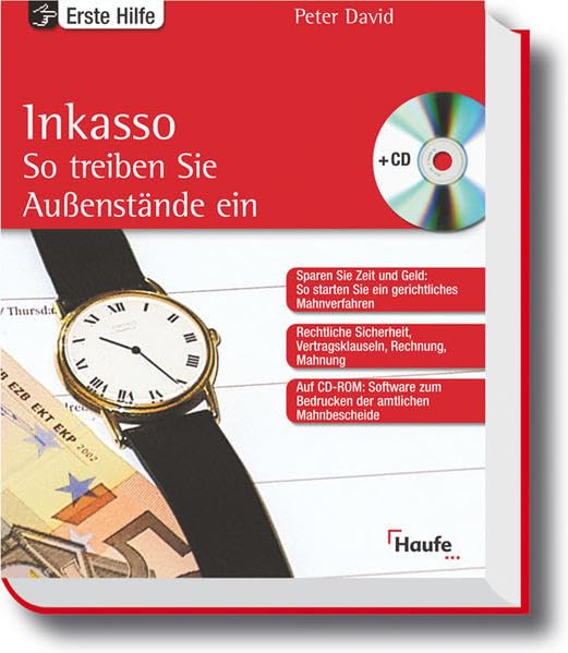 Inkasso. So treiben sie Außenstände ein incl. CD ROM (Haufe Erste Hilfe Ratgeber) Law