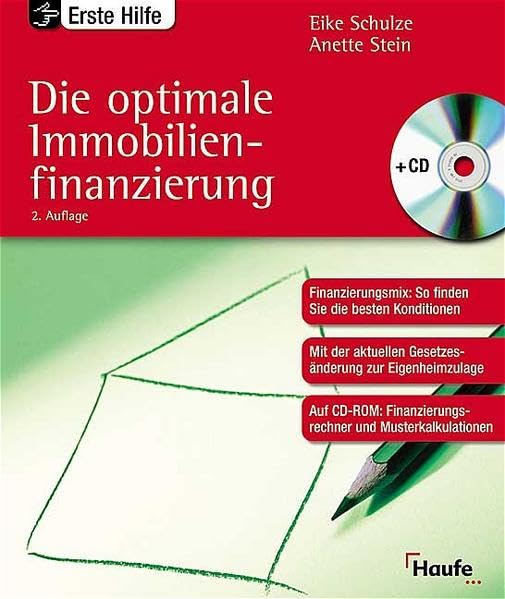 Die optimale Immobilienfinanzierung: Finanzierungsmix: So finden Sie die besten Konditionen. Auf CD-ROM: Finanzierungsrechner und Musterkalkulation. (Haufe Ratgeber Plus) Politics & Society
