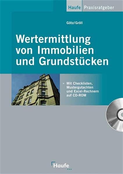 Wertermittlung von Immobilien (Haufe Praxis-Ratgeber) Law