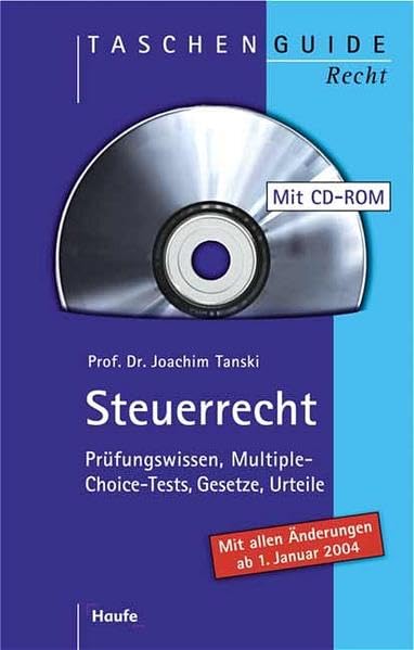 Steuerrecht: Prüfungswissen, Multiple-Choice-Tests, Gesetze, Urteile. (Taschenguide) Law