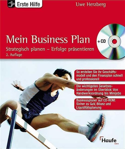 Mein Business-Plan: Strategisch planen - Erfolge präsentieren. (Haufe Ratgeber Plus) Books