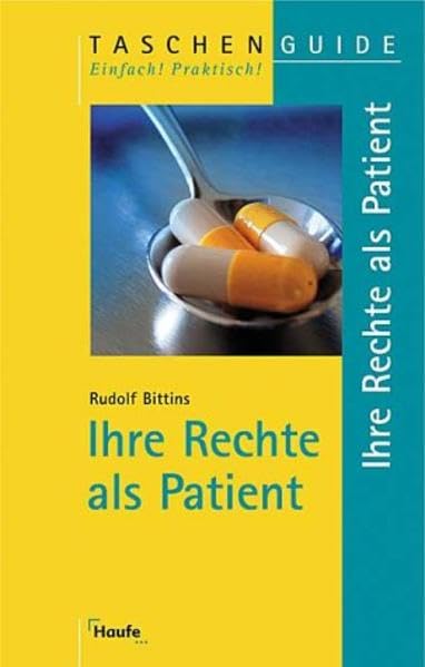 Ihre Rechte als Patient: Mit Gesundheitsreform 2004. (Taschenguide) Legal advice