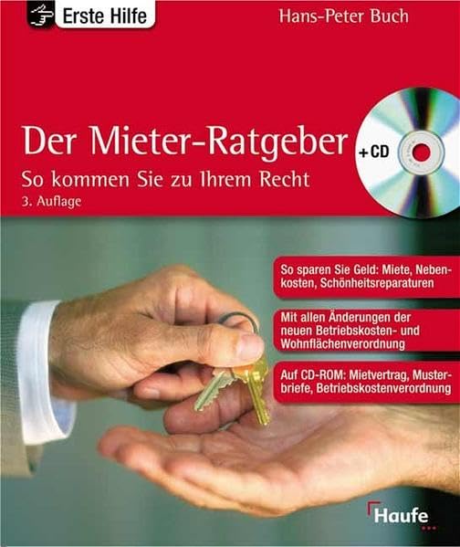 Der Mieter-Ratgeber: So kommen Sie zu Ihrem Recht. (Haufe Ratgeber Plus) Law