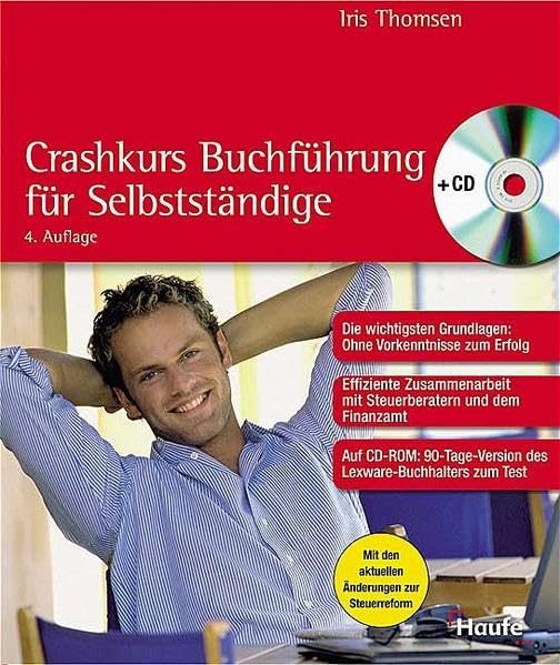 Crash-Kurs Buchführung Erste Hilfe: Effiziente Zusammenarbeit mit Steuernberatern und dem Finanzamt. Clever Kosten senken und Steuern sparen. (Haufe Ratgeber Plus) Business, Finance & Career