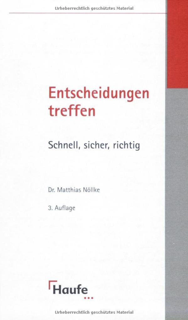 Entscheidungen treffen: Schnell, sicher, richtig (Taschenguide) Lifestyle