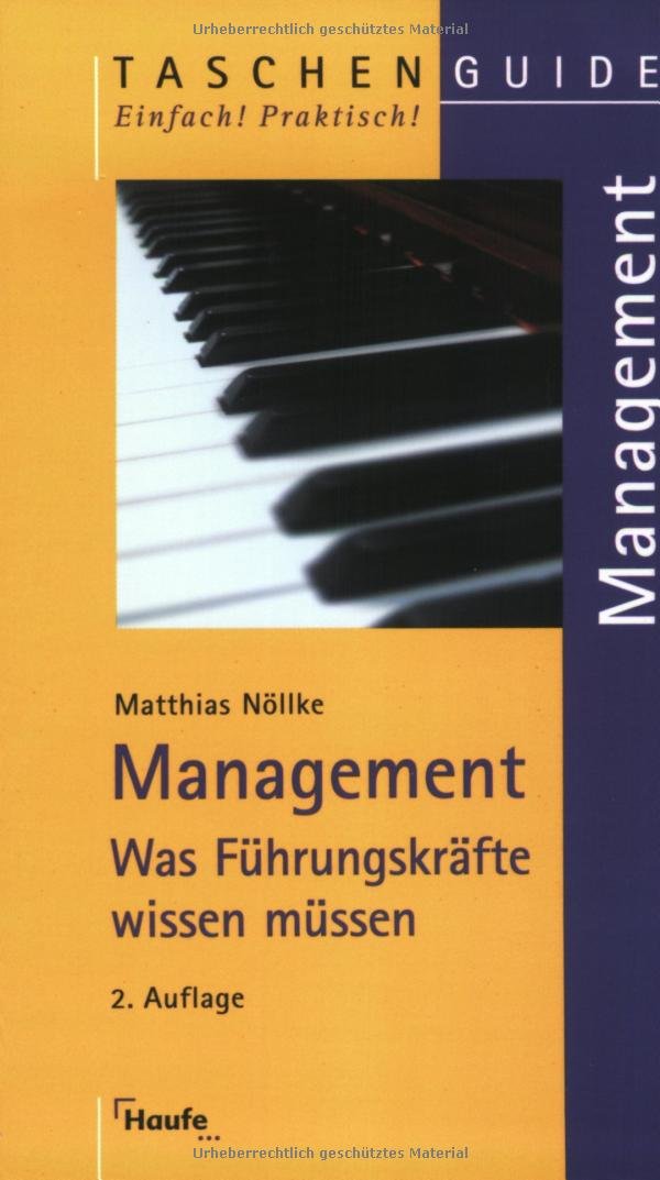 Management: Was die Führungskräfte wissen müssen (Taschenguide) Business, Finance & Career