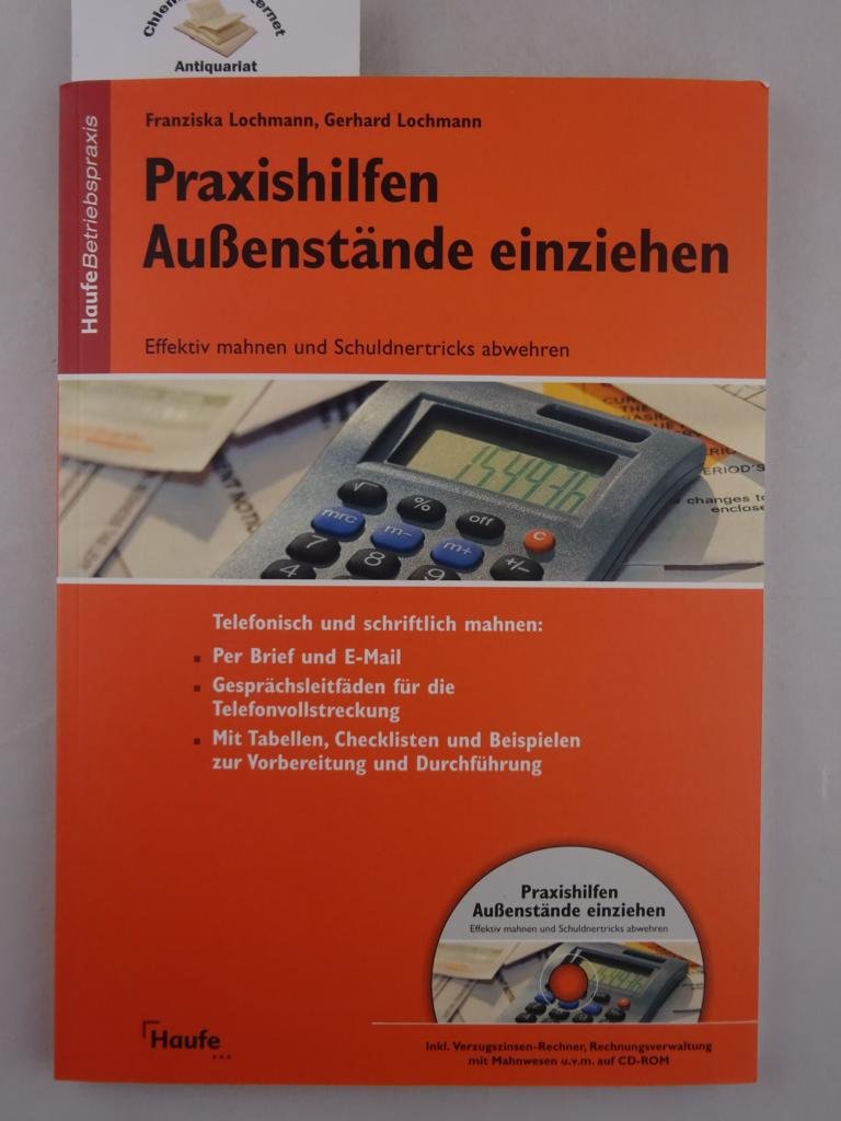 Praxishilfen Außenstände einziehen: Effektiv mahnen und Schuldnertricks abwehren Law