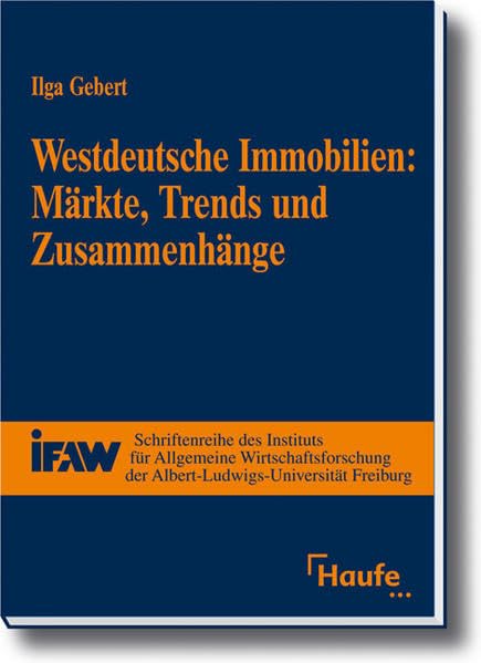 Westdeutsche Immobilien: Märkte, Trends und Zusammenhänge Law