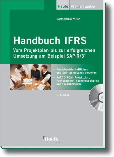 Handbuch IFRS - Vom Projektplan bis zur erfolgreichen Umsetzung am Beispiel SAP, m. CD-ROM Law