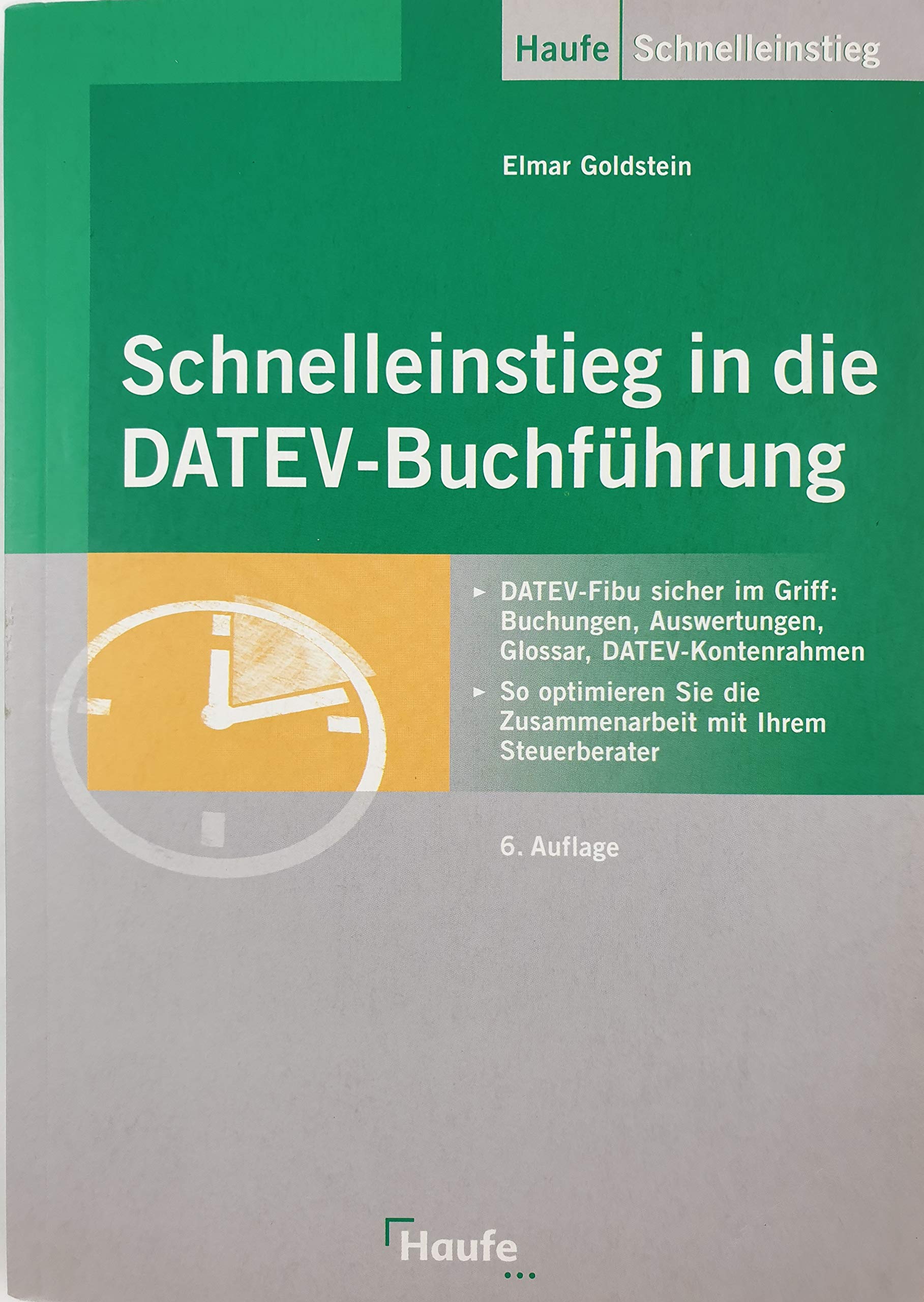 Schnelleinstieg in die DATEV-Buchführung: DATEV-Fibu sicher im Griff Law
