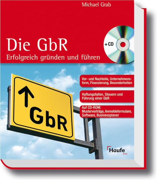 Die Gesellschaft des bürgerlichen Rechts (GbR): Erfolgreich gründen und führen (Haufe Ratgeber Plus) Law