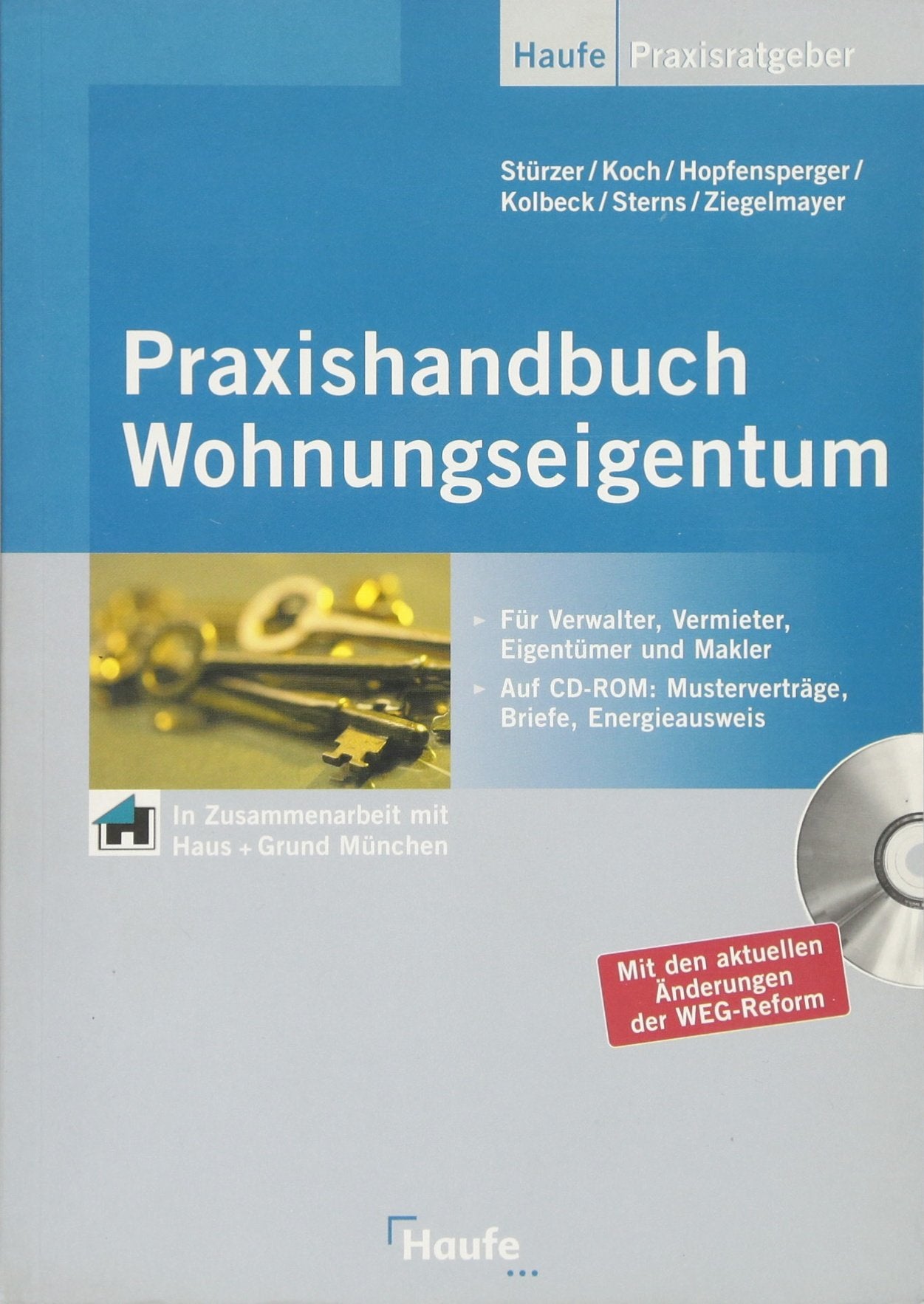 Praxishandbuch Wohnungseigentum: Mit den aktuellen Änderungen der WEG-Reform (Haufe Praxis-Ratgeber) Law