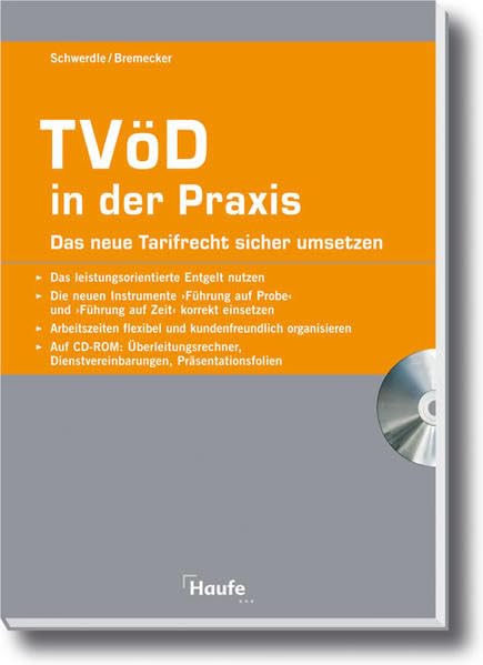 TVÖD in der Praxis: Das neue Tarifrecht sicher umsetzen (Haufe Fachpraxis) Law Books