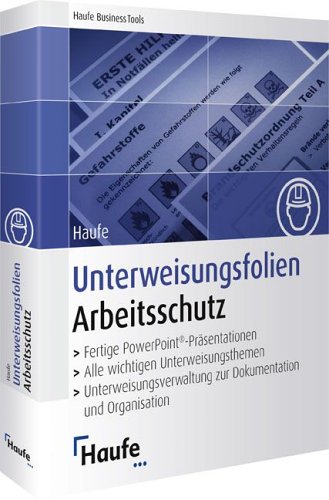 Haufe Unterweisungsfolien Arbeitsschutz. Version 4.1.CD-ROM für Windows 98/ME/NT2000/XP. Learning