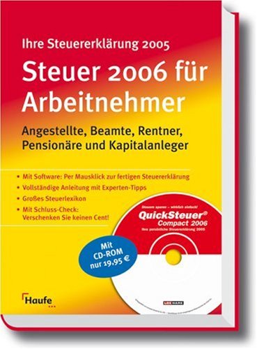 Steuer 2006 für Arbeitnehmer: Angestellte, Beamte, Rentner, Pensionäre und Kapitalanleger Business, Finance & Career